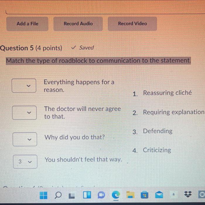 Match the type of roadblock to communication to the statement